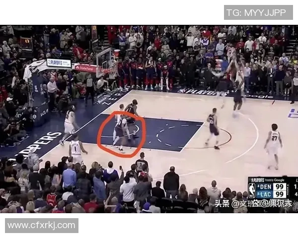 今天快船与掘金精彩对决回放全程回顾与精彩瞬间分析